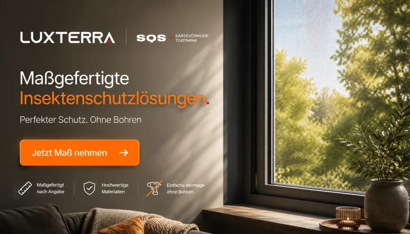 LUXTERRA SQS – Maßgefertigte Insektenschutzlösungen. Perfekter Schutz. Ohne Bohren.